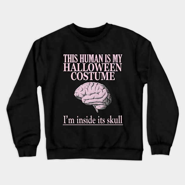 Human Halloween Costume Crewneck Sweatshirt by giovanniiiii